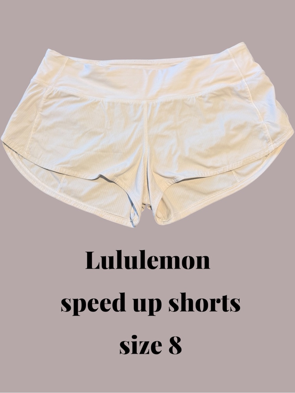 Lululemon Speed Up Shorts Size 8 White Lined Running Shorts